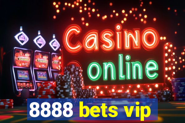 8888 bets vip